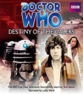 Doctor Who: Destiny Of The Daleks di Terry Nation edito da Bbc Audio, A Division Of Random House