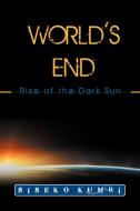 World's End di Siseko Kumbi edito da Xlibris