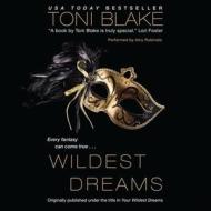 Wildest Dreams di Toni Blake edito da Blackstone Audiobooks