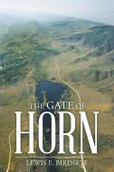 The Gate of Horn di Lewis E. Birdseye edito da Xlibris