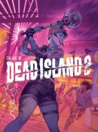 The Art of Dead Island 2 di Alex Calvin edito da DARK HORSE COMICS
