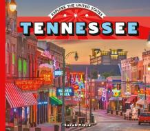 Tennessee di Sarah Tieck edito da ABDO & DAUGHTERS
