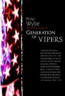 Generation of Vipers di Phillip Wylie, Curtis White edito da Dalkey Archive Press