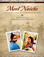 Meet Naiche di Gabrielle Tayac edito da Council Oak Books
