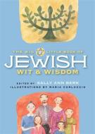 The Big Little Book Of Jewish Wit & Wisdom di Sally Ann Berk edito da Black Dog & Leventhal Publishers Inc