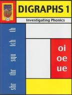 Diagraphs 1 Investigating Phonics: Investigating Phonics di Kevin Rigg edito da Didax Educational Resources