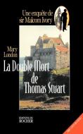 La Double Mort de Thomas Stuart di Mary London edito da iUniverse