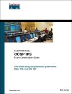 Ccsp Ips Exam Certification Guide di Earl Carter edito da Pearson Education (us)