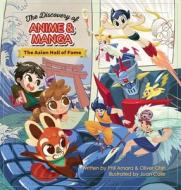 The Discovery of Anime and Manga: The Asian Hall of Fame di Phil Amara, Oliver Chin edito da IMMEDIUM