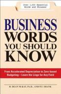 Business Words You Should Know di H. Dean McKay, Patti Shank edito da Adams Media Corporation