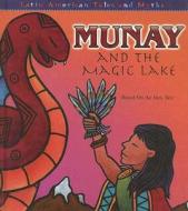 Munay and the Magic Lake edito da Rourke Publishing (FL)