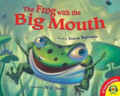 The Frog with the Big Mouth edito da Av2 by Weigl