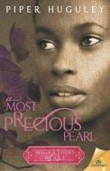 A Most Precious Pearl di Piper Huguley edito da Samhain Publishing