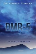 Dmr-5 di Linda J. Pugsley edito da XULON PR