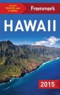 Frommer's Hawaii di Shannon Wianecki, Martha Cheng, Jeanne Cooper edito da Frommermedia