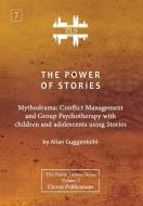 The Power of Stories di Allan Guggenbühl edito da Chiron Publications