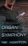 Organ Symphony di Nik Morton edito da Rough Edges Press