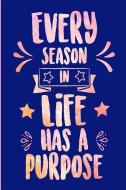 Every Season In Life Has A Purpose: Beautiful Lined Notebook Journal Diary For Christian Women Based on Ecclesiastes 3,  di Palm Sugar Creative edito da LIGHTNING SOURCE INC