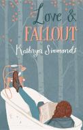 Love and Fallout di Kathryn Simmonds edito da Poetry Wales Press