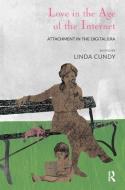 Love in the Age of the Internet di Linda Cundy edito da Taylor & Francis Ltd