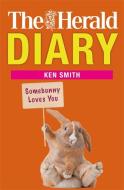 Herald Diary: Somebunny Loves You di Ken Smith edito da Black and White Publishing