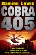 Cobra 405 di Damien Lewis edito da Cornerstone