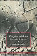 Perception and Action in Medieval Europe di Harald Kleinschmidt edito da Boydell Press