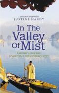 In The Valley Of Mist di Justine Hardy edito da Ebury Press