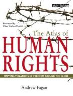 The Atlas of Human Rights di Andrew Fagan edito da Taylor & Francis Ltd
