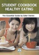 Student Cookbook di Ester Davies edito da Need2know