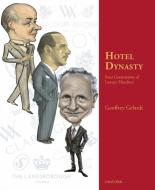 Hotel Dynasty di Geoffrey Gelardi edito da Unicorn Publishing Group