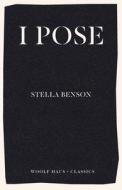 I Pose di Stella Benson edito da Woolf Haus Publishing
