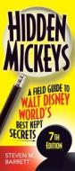 Hidden Mickeys: A Field Guide to Walt Disney World's Best Kept Secrets di Steven M. Barrett edito da Intrepid Traveler