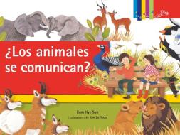 ¿los Animales Se Comunican? / ¿do They Talk? di Eom Hye Suk edito da ALTEA