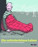 Ein mittelschönes Leben di Kirsten Boie, Jutta Bauer edito da Hinz&Kunzt gGmbH