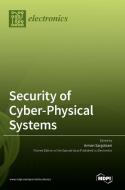 Security of Cyber-Physical Systems edito da MDPI AG