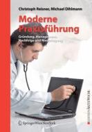 Moderne Praxisf Hrung di Christoph Reisner, Michael Dihlmann edito da Springer Verlag Gmbh