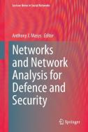 Networks and Network Analysis for Defence and Security edito da Springer International Publishing