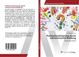 Professionalisierung durch LehrerInnenfortbildung di Alma Mannsberger edito da AV Akademikerverlag
