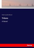 Tritons di Edwin Lassetter Bynner edito da hansebooks