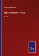 English and Scottish Ballads di Francis James Child edito da Salzwasser Verlag