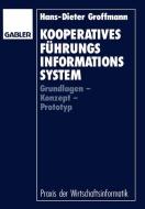 Kooperatives Führungsinformationssystem di Hans-Dieter Groffmann edito da Gabler Verlag
