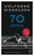 70 Jahre di Wolfgang Niedecken edito da Hoffmann und Campe Verlag