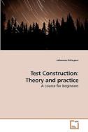 Test Construction: Theory and practice di Johannes Schepers edito da VDM Verlag
