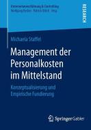 Management der Personalkosten im Mittelstand di Michaela Staffel edito da Springer Fachmedien Wiesbaden