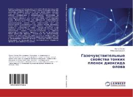Gazochuvstvitel'nye svojstva tonkih plenok dioxida olova di Irina Osyko, Vyacheslav Simakov edito da LAP Lambert Academic Publishing