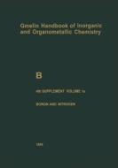 B Boron Compounds di Lawrence Barton, Thomas Onak edito da Springer-verlag Berlin And Heidelberg Gmbh & Co. Kg
