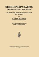 Gehirnpräparation Mittels Zerfaserung di Johan Wilh Hultkrantz edito da Springer Berlin Heidelberg