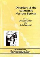 Disorders Of The Autonomic Nervous System di David Robertson edito da Harwood-academic Publishers