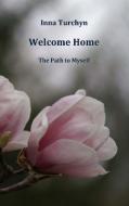 Welcome Home di Inna Turchyn edito da Books on Demand